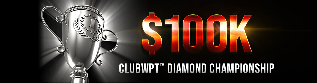 $100,000 ClubWPT Diamond Championship